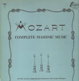 Wolfgang Amadeus Mozart - Complete Masonic Music