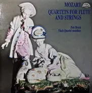 Wolfgang Amadeus Mozart , Petr Brock , Vlach Quartet - Quartets For Flute And Strings