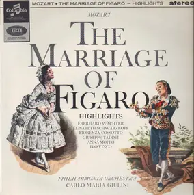 Wolfgang Amadeus Mozart - The Marriage Of Figaro - Highlights
