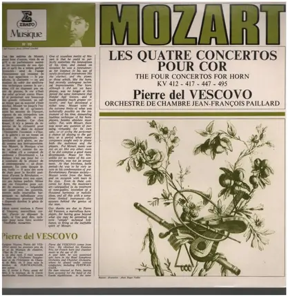 Wolfgang Amadeus Mozart , Pierre Del Vescovo , Orchestre De Chambre Jean-François Paillard , Jean-F - Quatre Concertos Pour Cor En Ré Majeur KV 412 - En Mi Bémol Majeur KV 495 - 447 - 417