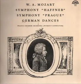 Wolfgang Amadeus Mozart - Symphony "Haffner" / Symphony "Prague" / German Dances
