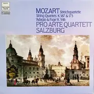 Mozart , Pro-Arte-Quartett - Streichquartette K 387 & 173, Adagio & Fuge K 546