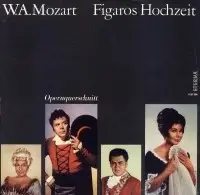 Mozart - Figaros Hochzeit - Opernquerschnitt