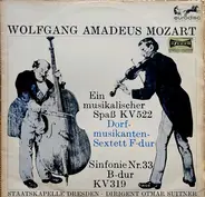Mozart - Sinfonie B-dur KV 319 / Ein Musikalischer Spaß F-dur KV 522