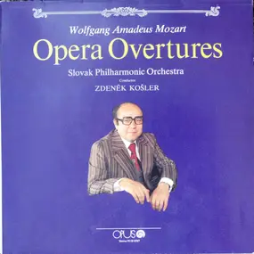 Wolfgang Amadeus Mozart - Opera Overtures