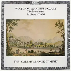 Wolfgang Amadeus Mozart - The Symphonies Salzburg 1775-1783