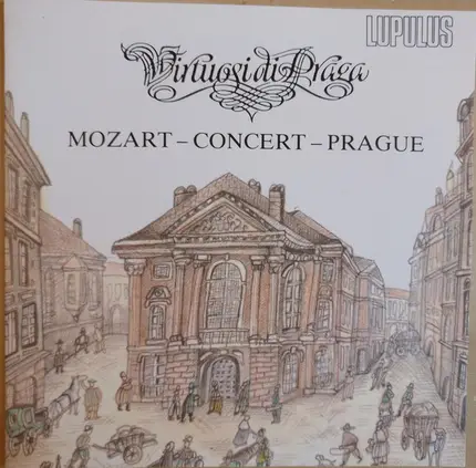 Wolfgang Amadeus Mozart , Virtuosi Di Praga , Oldřich Vlček - Mozart - Concert - Prague