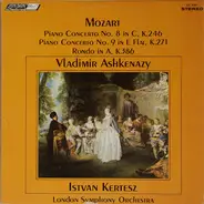 Wolfgang Amadeus Mozart , Vladimir Ashkenazy , The London Symphony Orchestra , István Kertész - Piano Concerto No. 8 In C, K.246 / Piano Concerto No. 9 In E Flat, K.271 / Rondo In A, K.386