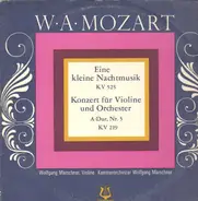 Mozart - Eine Kleine Nachtmusik  / Konzert Für Violine Und Orchester