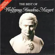 Mozart - The Best of Wolfgang Amadeus Mozart