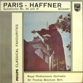 Wolfgang Amadeus Mozart - Paris - Haffner Symphonies No. 35 And 31