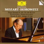 Mozart / Vladimir Horowitz - Piano Sonatas K. 281 • K. 330 • K. 333 | Klaviersonaten • Sonatas Pour Piano | Rondo K. 485 • Adagi