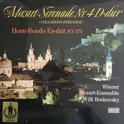 LP - Mozart - Serenade Nr. 4 D-Dur 'Colloredo-Serenade' , Horn-Rondo Es-Dur, KV 371