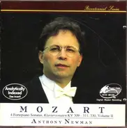 Wolfgang Amadeus Mozart / Anthony Newman - 4 Fortepiano Sonatas, Klaviersonaten KV 309 - 311, 330, The Complete Sonatas, Volume 2