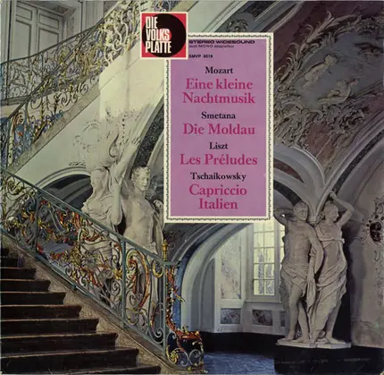 Mozart / Smetana / Liszt a.o. - Eine Kleine Nachtmusik - Die Moldau - Les Préludes a.o.