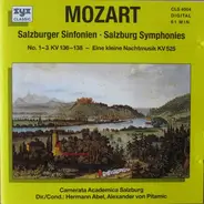 Mozart - Salzburger Sinfonien · Salzburg Symphonies No. 1-3 KV 136-138 - Eine Kleine Nachtmusik KV 525