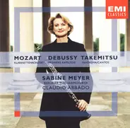 Mozart / Debussy / Takemitsu - Klarinettenkonzert / Première Rapsodie / Fantasma/Cantos