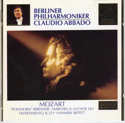 Wolfgang Amadeus Mozart / Claudio Abbado , Berliner Philharmoniker - "Posthorn" Serenade · Marches, K.335 Nos. 1 & 2 · Divertimento, K.251  "Nannerl Septet"