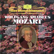 Wolfgang Amadeus Mozart - Das Wunschkonzert Wolfgang Amadeus Mozart