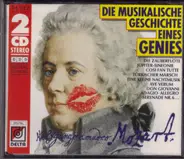 Mozart - Die Musikalische Geschichte Eines Genies