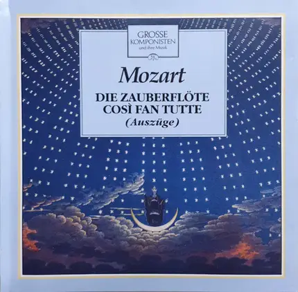 Mozart - Die Zauberflöte - Così Fan Tutte (Auszüge)