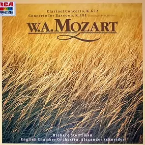 Wolfgang Amadeus Mozart - Clarinet Concerto, K. 622 - Concerto  For Bassoon, K. 191 (Arranged For Clarinet)