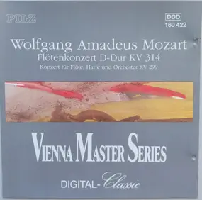 Wolfgang Amadeus Mozart - Flötenkonzert D-Dur Kv 314 * Konzert Für Flöte Harfe Und Orchester C-dur, Kv 299