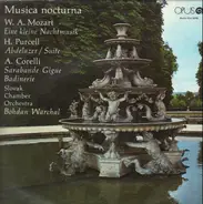 Wolfgang Amadeus Mozart / Henry Purcell / Arcangelo Corelli - Musica Nocturna