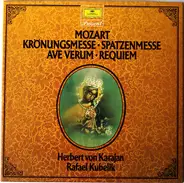 Mozart - Krönungsmesse - Coronation Mass / Spatzenmesse - Sparrow Mass / Ave Verum / Requiem