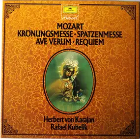 Wolfgang Amadeus Mozart - Krönungsmesse - Coronation Mass / Spatzenmesse - Sparrow Mass / Ave Verum / Requiem