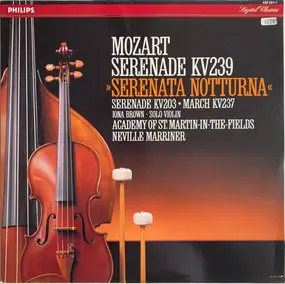 Wolfgang Amadeus Mozart - Serenade KV 239 "Serenata Notturna" / Serenade KV 203 / March KV 237