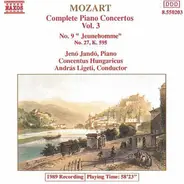 Mozart - Complete Piano Concertos Vol. 3 - No. 9 "Jeunehomme", No. 27, K. 595