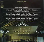 Mozart / Bach - Music From Marlboro (Concerto In E-Flat For Two Pianos (K. 365) / Concerto In C Major For Three Pia