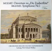 Mozart /  Brahms - Ouvertüre Zu "Die Zauberflöte" / Symphonie Nr. 1