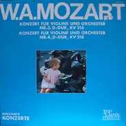 Wolfgang Amadeus Mozart - Konzert Für Violine Und Orchester Nr.3, G-Dur, KV 216 / Konzert Für Violine Und Orchester Nr.4, D-D