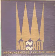 Mozart - Krönungsmesse / Exsultate Jubilate / Ave Verum Corpus / Maurerische Trauermusik