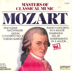 Wolfgang Amadeus Mozart - Masters Of Classical Music, Vol.1: Mozart