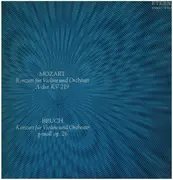 LP - Wolfgang Amadeus Mozart / Max Bruch , Yehudi Menuhin - Konzert Für Violine Und Orchester A-Dur KV 219 / Konzert Für Violine Und Orchester G-Moll Op. 26