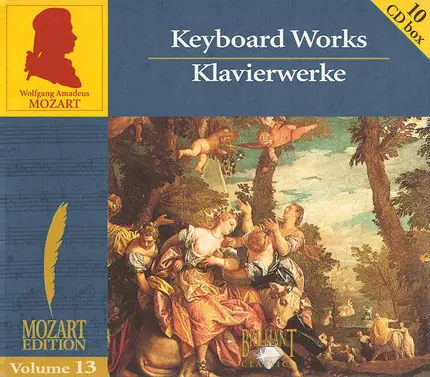 Mozart - Mozart Edition Volume 13: Keyboard Works- Klavierwerke
