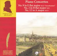 Mozart - Piano Concertos No. 9 In E Flat Major K271 "Jeunehomme" / No. 2 In B Flat Major K39 / No. 12 In A M