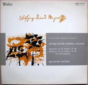 Wolfgang Amadeus Mozart - Les Quatuors Dédiés À Haydn : Quatuor En La Majeur, K 464 / Quatuor En Ut Majeur, K 465 (Les Disson