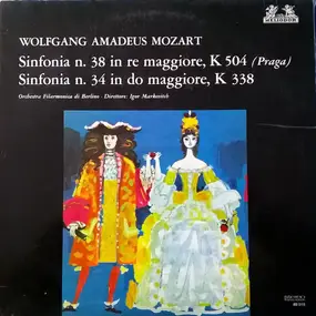 Wolfgang Amadeus Mozart - Sinfonia N.38 In Re Maggiore, K504 (Praga) - Sinfonia N.34 In Do Maggiore, K338