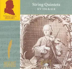 Wolfgang Amadeus Mozart - String Quintets KV 516 & 614