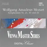 Wolfgang Amadeus Mozart - Symphonien Nr. 21, 30 Und 33