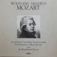 Mozart - Symphonien, Serenaden, Kammermusik, Krönungsmesse, Missa Solemnis Und Das Wunderkind Mozart