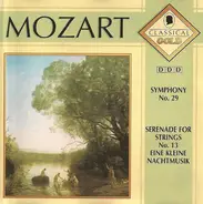 Wolfgang Amadeus Mozart - Symphony No. 29 / Serenade For Strings No. 13 Eine Kleine Nachtmusik