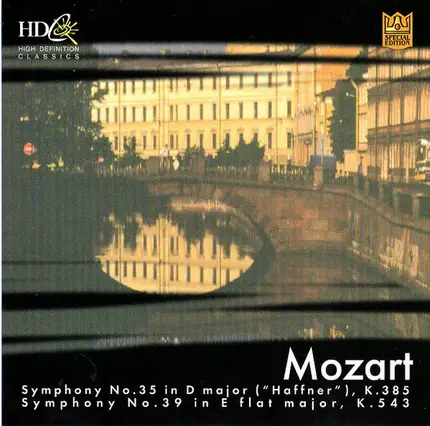 Mozart - Symphony No.35 In D Major ("Haffner"), K.385 / Symphony No.39 In E Flat Major, K.543