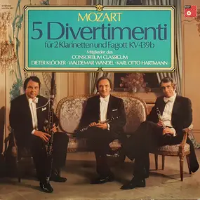 Wolfgang Amadeus Mozart - 5 Divertimenti Für 2 Klarinetten Und Fagott KV 439b
