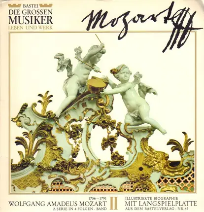 Mozart - Die Grossen Musiker Leben Und Werk - Mozart (III)