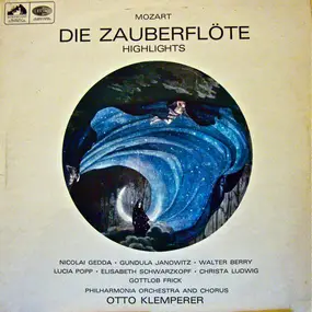 Wolfgang Amadeus Mozart - Die Zauberflöte Highlights